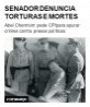 Senador denuncia torturas e mortes