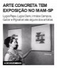 Arte concreta tem exposição no MAM-SP