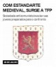 Com estandarte medieval, surge a TFP