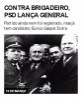 Contra brigadeiro, PSD lança general