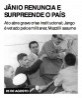 Jânio renuncia e surpreende o país