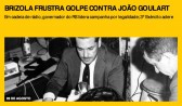 Brizola frustra golpe contra João Goulart
