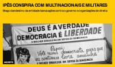 Ipês conspira com multinacionais e militares