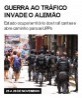 Guerra ao tráfico invade o Alemão