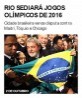 Rio sediará Jogos Olímpicos de 2016