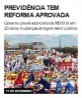 Previdência tem reforma aprovada