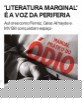 'Literatura Marginal' é a voz da periferia