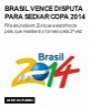 Brasil vence disputa para sediar Copa 2014