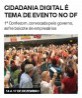 Cidadania digital é tema de evento no DF