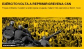 Exército volta a reprimir greve na CSN