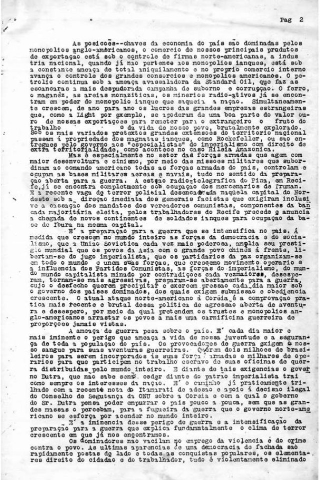   Manifesto de Luís Carlos Prestes à nação criticando  o governo brasileiro, tratando da iminência de uma nova guerra e da campanha presidencial, propondo a formação da Frente Democrática de Libertação Nacional e apresentando seu programa. Rio de Janeiro, 1&ordm; de agosto de 1950  &nbsp;  &nbsp;