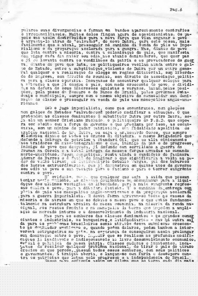   Manifesto de Luís Carlos Prestes à nação criticando  o governo brasileiro, tratando da iminência de uma nova guerra e da campanha presidencial, propondo a formação da Frente Democrática de Libertação Nacional e apresentando seu programa. Rio de Janeiro, 1&ordm; de agosto de 1950  &nbsp;  &nbsp;