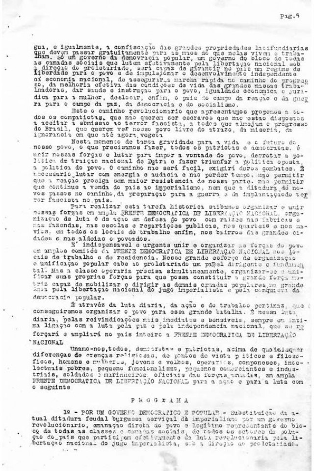   Manifesto de Luís Carlos Prestes à nação criticando  o governo brasileiro, tratando da iminência de uma nova guerra e da campanha presidencial, propondo a formação da Frente Democrática de Libertação Nacional e apresentando seu programa. Rio de Janeiro, 1&ordm; de agosto de 1950  &nbsp;  &nbsp;