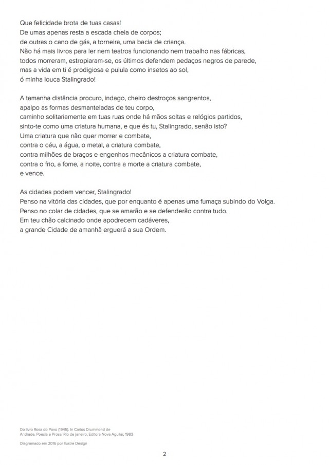   &quot;Carta a Stalingrado&quot;,&nbsp; poema de Carlos Drummond de Andrade publicado em seu&nbsp;livro &quot;A Rosa do Povo&quot; (1945)