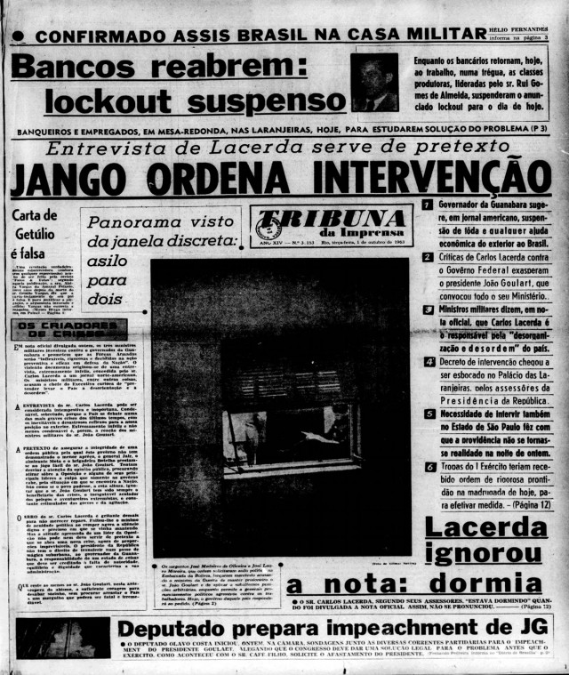   Na capa de seu jornal , a&nbsp;&quot;Tribuna da Imprensa&quot;, Carlos Lacerda acusa o presidente Jo&atilde;o Goulart&nbsp;de tentar intervir na Guanabara