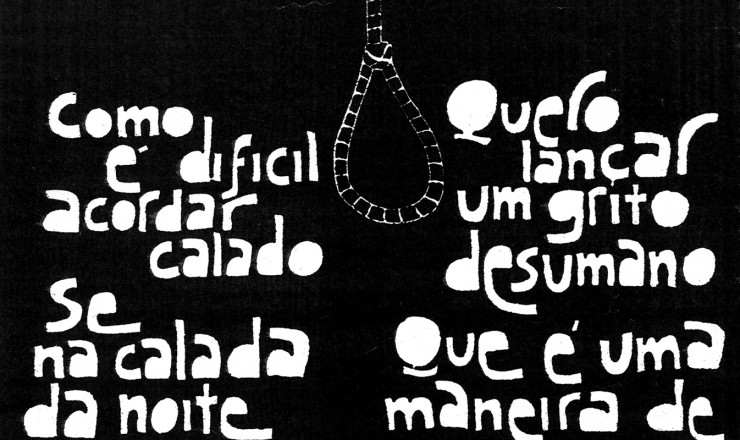  <strong> Letra de "Cálice",</strong> música de Chico Buarque e Gilberto Gil, é o tema de um dos cartazes da campanha pela anistia