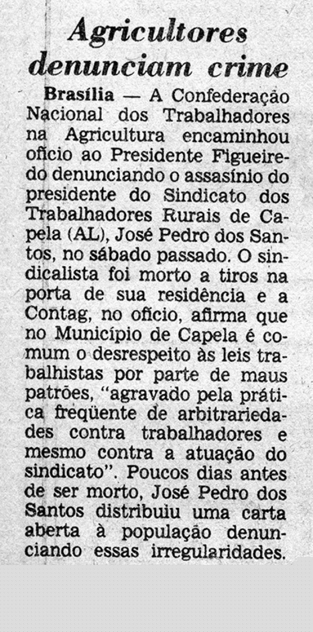  O sindicalista Jos&eacute; Pedro dos Santos, de Capela (AL), foi assassinado ap&oacute;s denunciar irregularidades contra trabalhadores rurais
