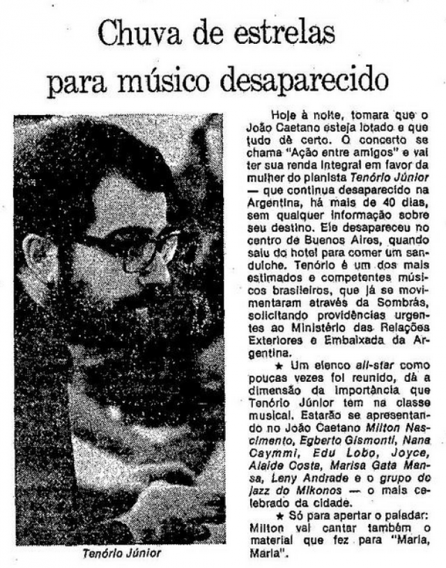   M&uacute;sicos fazem show com renda revertida para a mulher do m&uacute;sico desaparecido, segundo informa not&iacute;cia de &quot;O Globo&quot;, em 3 de maio de 1976