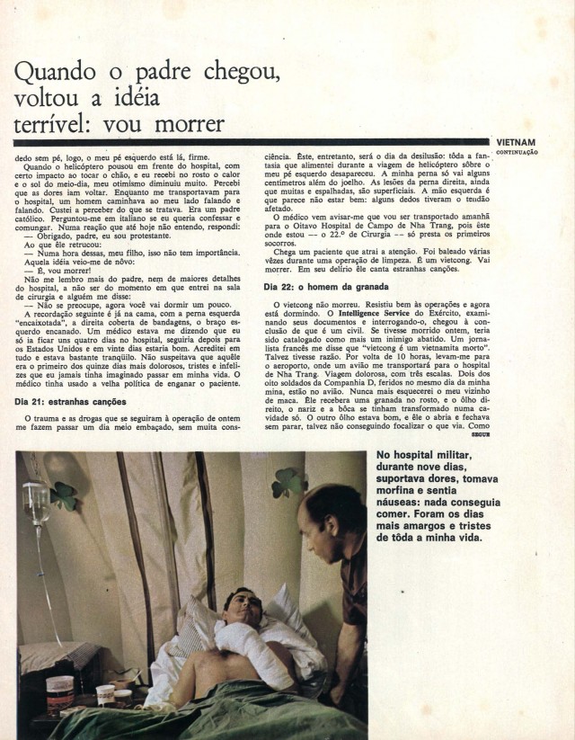  Reportagem hist&oacute;rica de Jos&eacute; Hamilton Ribeiro, rep&oacute;rter brasileiro da revista &quot;Realidade&quot; que perdeu uma perna ao pisar em mina durante a cobertura da guerra do Vietn&atilde;