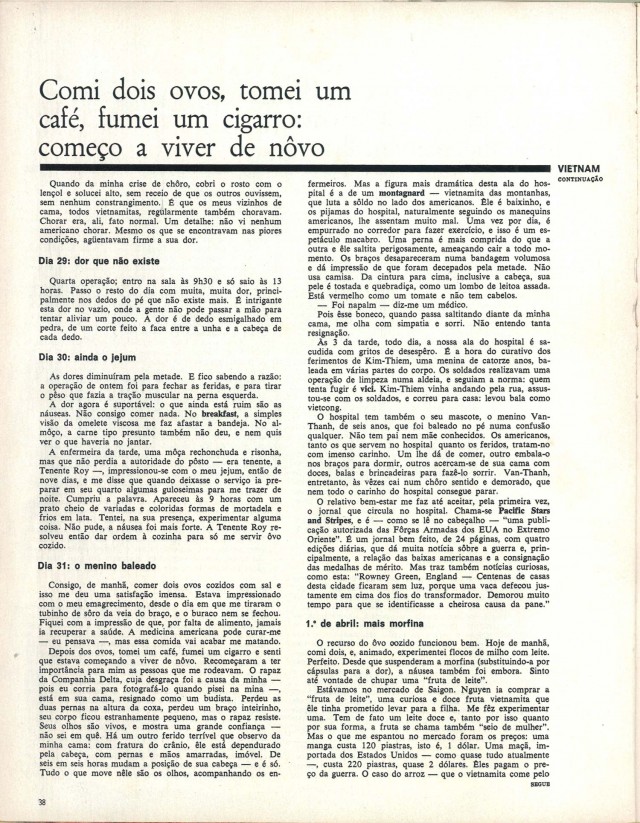  Reportagem hist&oacute;rica de Jos&eacute; Hamilton Ribeiro, rep&oacute;rter brasileiro da revista &quot;Realidade&quot; que perdeu uma perna ao pisar em mina durante a cobertura da guerra do Vietn&atilde;