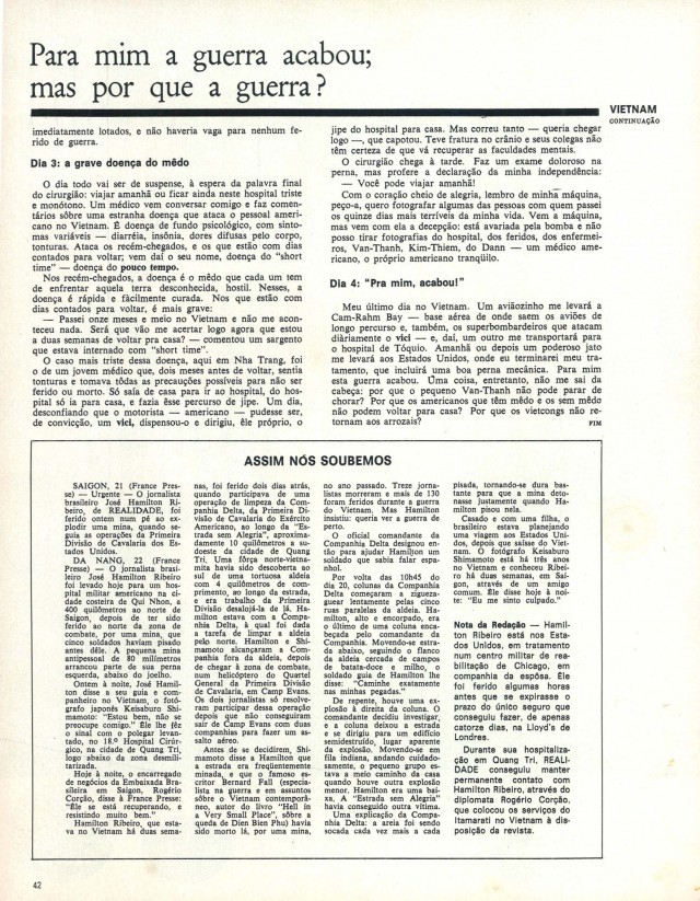  Reportagem hist&oacute;rica de Jos&eacute; Hamilton Ribeiro, rep&oacute;rter brasileiro da revista &quot;Realidade&quot; que perdeu uma perna ao pisar em mina durante a cobertura da guerra do Vietn&atilde;