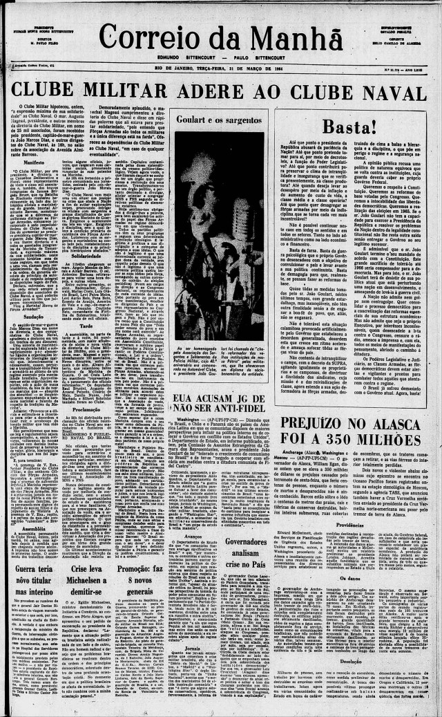  O &quot;Correio da Manh&atilde;&quot;,&nbsp;de 31 de mar&ccedil;o de 1964, registra a movimenta&ccedil;&atilde;o dos militares de alta patente em resposta ao protesto dos marinheiros e fuzileiros navais