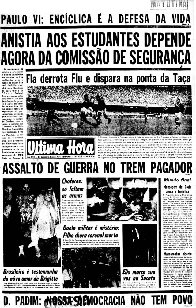  Manchete do jornal &quot;&Uacute;ltima Hora&quot; sobre assalto a trem pagador da Estrada de Ferro Santos-Jundia&iacute;, que teria sido cometido por guerrilheiros, em agosto de 1968