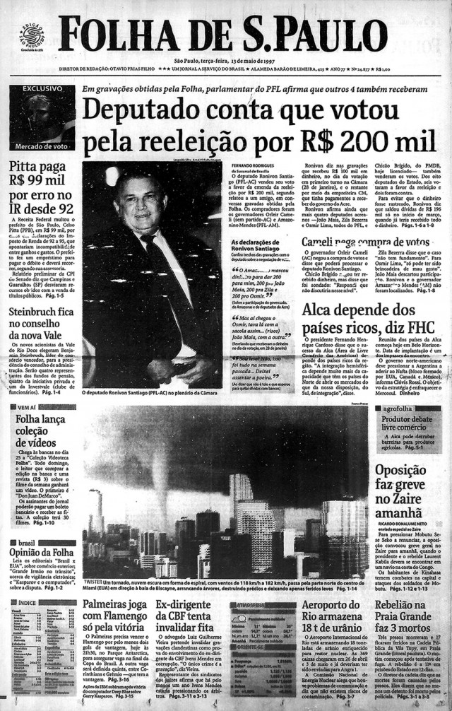  A primeira reportagem da &quot;Folha de S.Paulo&quot; traz o conte&uacute;do de grava&ccedil;&otilde;es em que o deputado Ronivon Santiago (PFL-AC) conta a um interlocutor ter recebido dinheiro para votar a favor da emenda da reelei&ccedil;&atilde;o