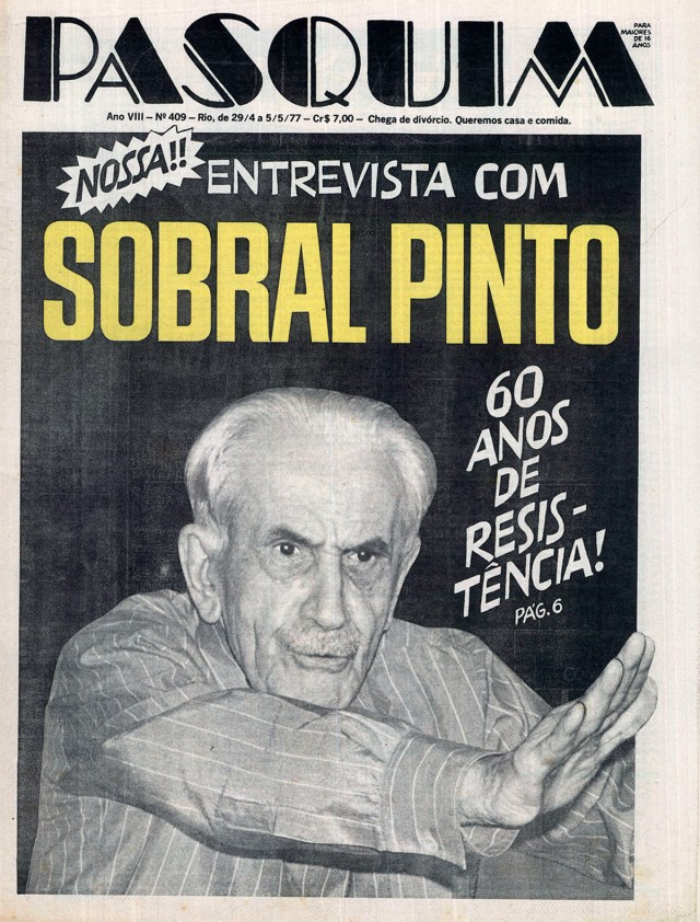  Entrevista concedida por Sobral Pinto a &quot;O Pasquim&quot; em 1977