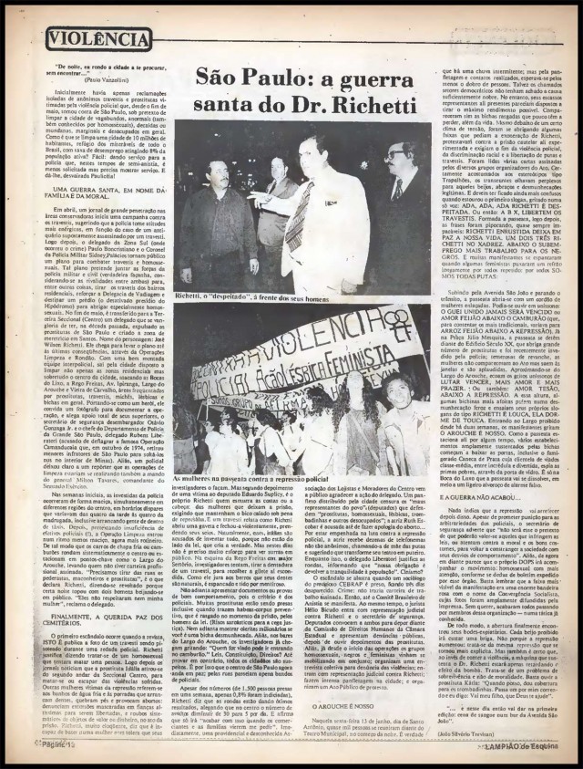  Em julho de 1980, o jornal &quot;Lampi&atilde;o da Esquina&quot; denuncia a viol&ecirc;ncia policial contra homossexuais em S&atilde;o Paulo e no Rio de Janeiro