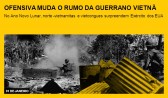 Ofensiva muda o rumo da guerra no Vietnã