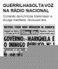 Guerrilha solta voz na Rádio Nacional
