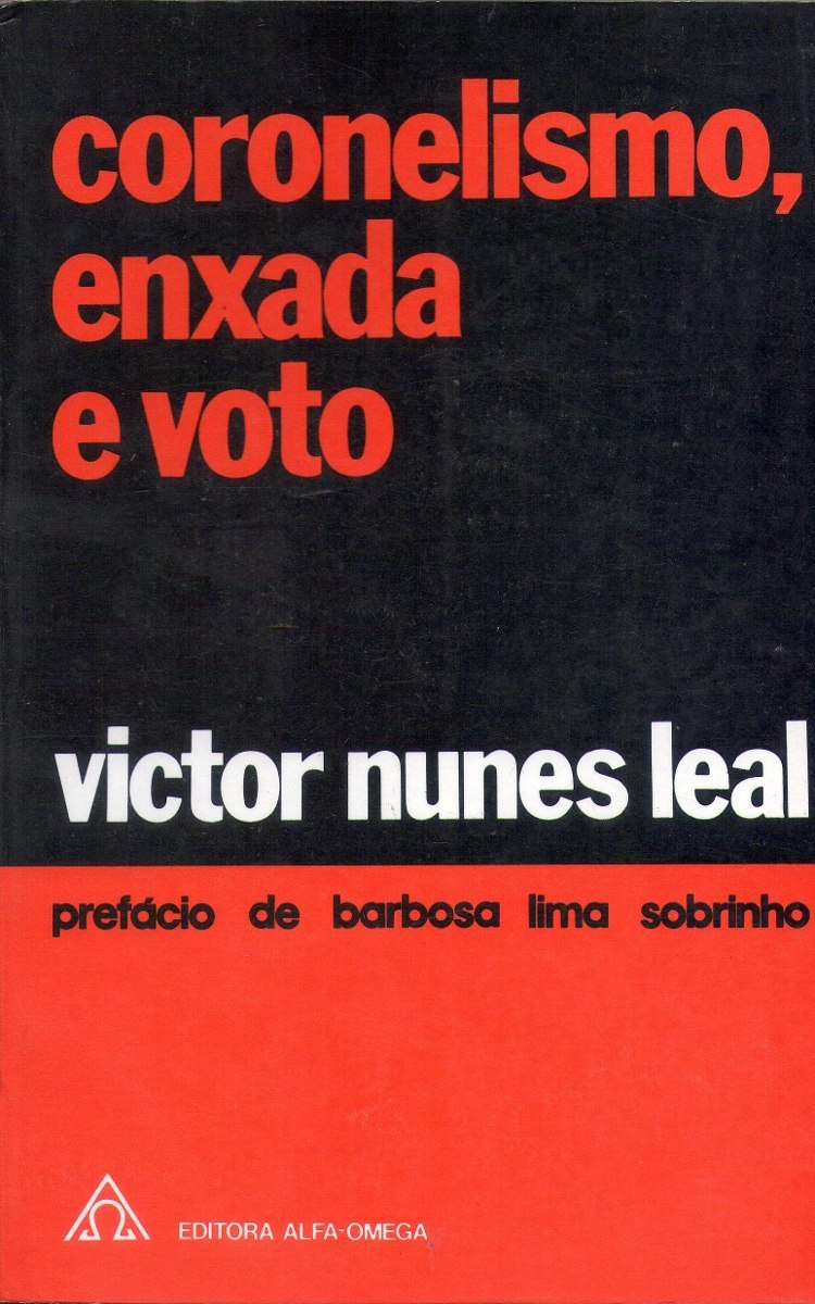 Coronelismo, enxada e voto, de Victor Nunes Leal