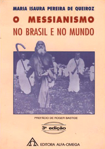 O messianismo no Brasil e no mundo, de Maria Isaura Pereira de Queiroz
