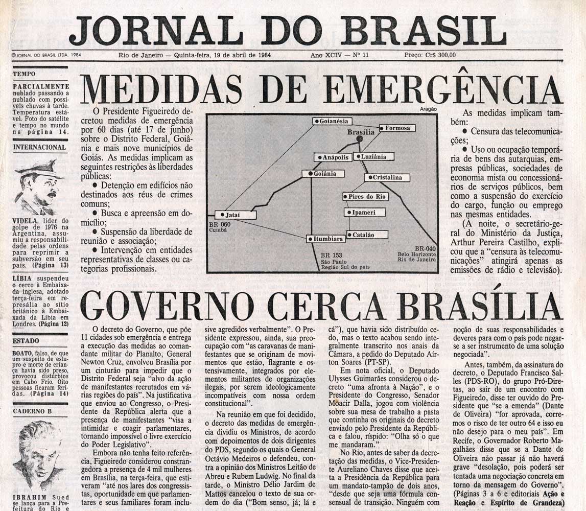  Medidas de emerg&ecirc;ncia e repress&atilde;o militar em Bras&iacute;lia foram as iniciativas do governo para intimidar Congresso e movimentos pelas Diretas-J&aacute;