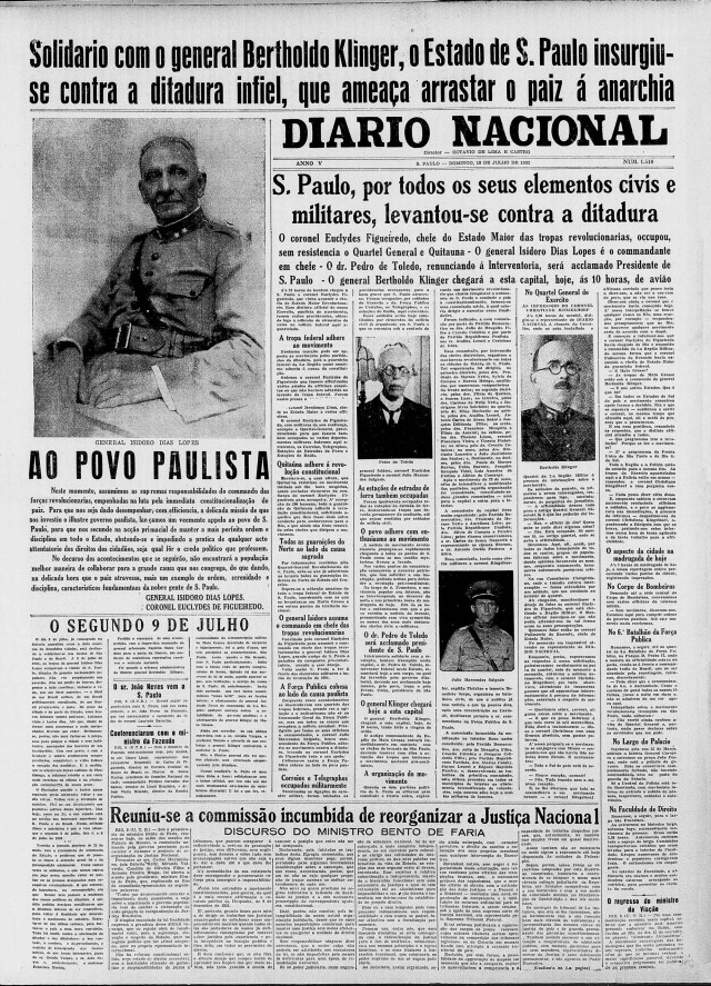   General Isidoro Dias Lopes e coronel Euclides de Figueiredo assumem  o comando das for&ccedil;as revolucion&aacute;rias. &quot;Diario Nacional&quot;, 10 de julho de 1932