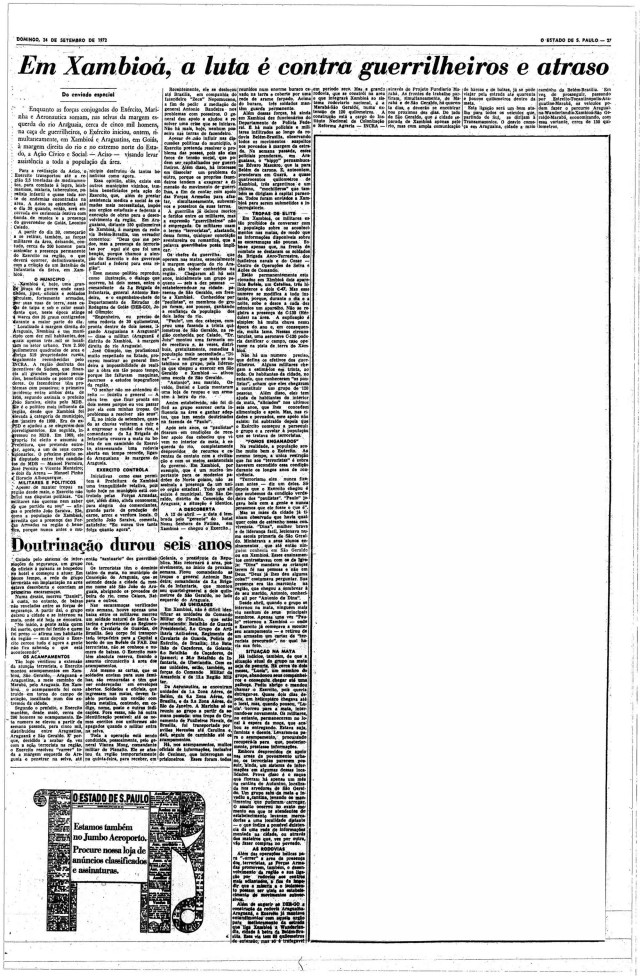  Reportagem de Henrique Gonzaga J&uacute;nior, em &quot;O Estado de S.Paulo&quot; de 24 de setembro de 1972, revelou que havia uma luta armada no Araguaia; dois dias depois, o &quot;The New York Times&quot; publicaria que uma guerrilha estava em curso na Amaz&ocirc;nia brasileira