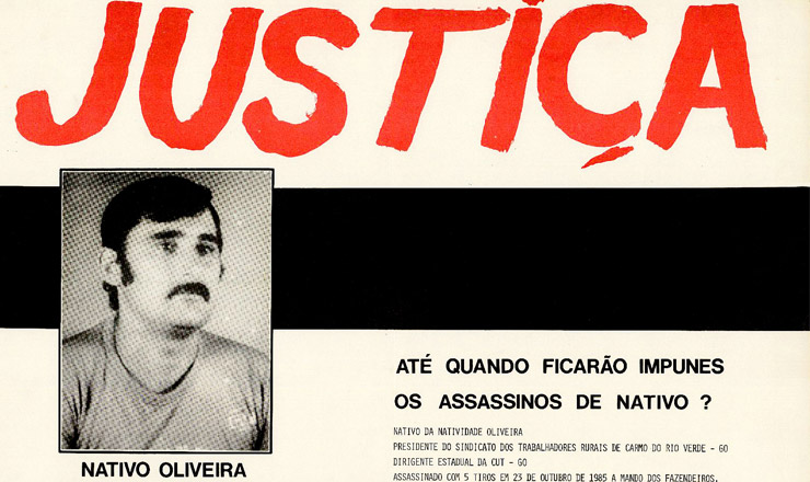   <strong> Cartaz da CUT, </strong> em que a entidade cobra justiça pelo assassinato de Nativo da Natividade  <br />    